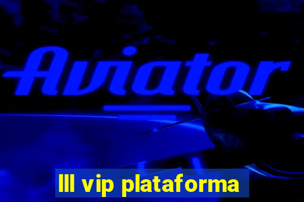 lll vip plataforma